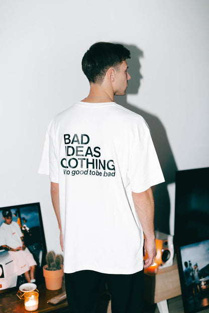 TEE  |  TO BE BAD |  WHITE